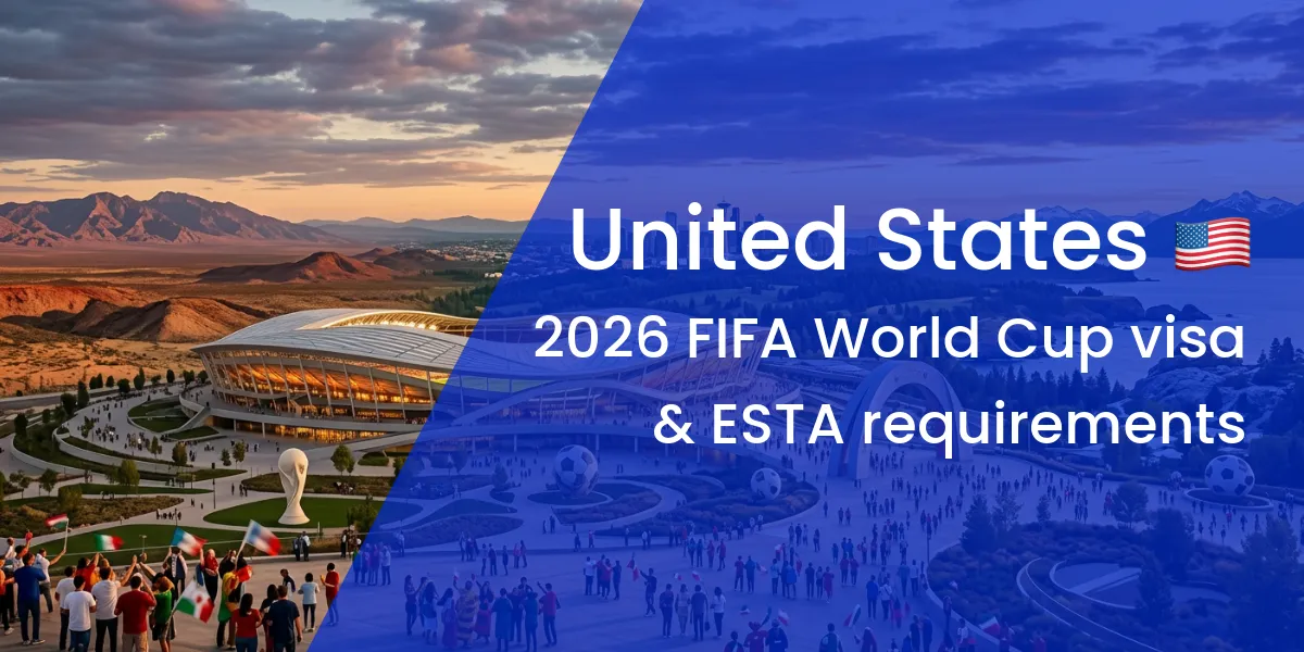 US FIFA World Cup visa & ESTA requirements