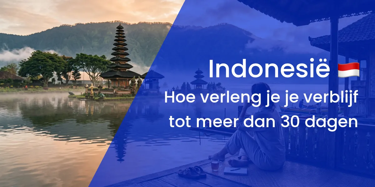 Indonesië verlengt uw verblijf