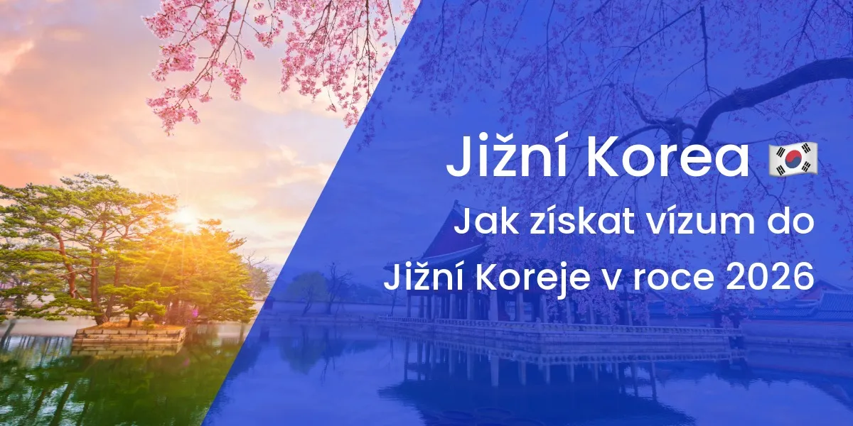 Jak získat vízum do Jižní Koreje v roce 2026