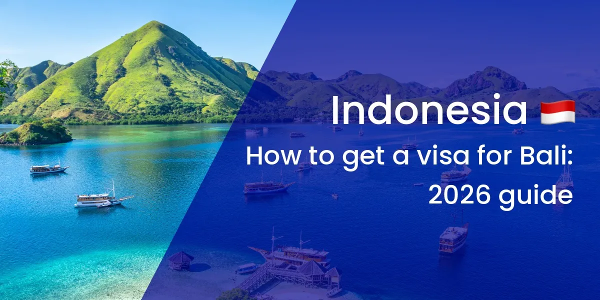 How to Get a Visa for Bali: Requirements & Steps