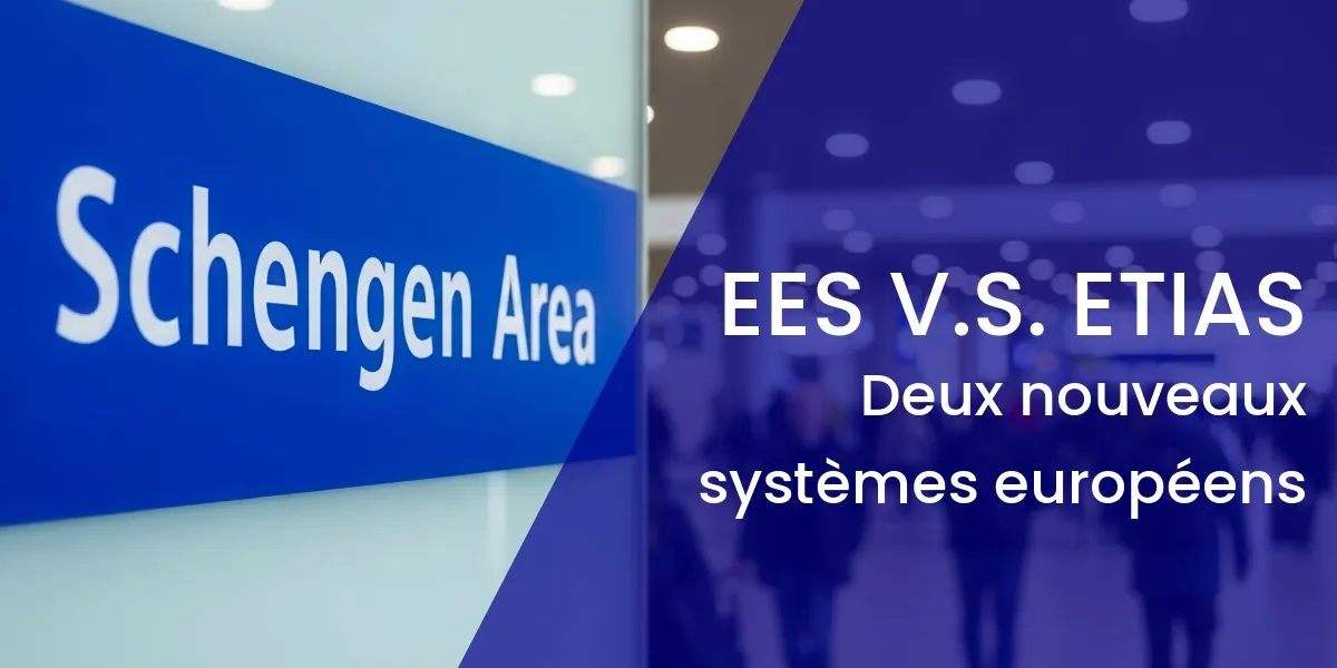 Quelle est la différence entre l'EES et l'ETIAS ? Le guide complet pour les voyageurs en 2026