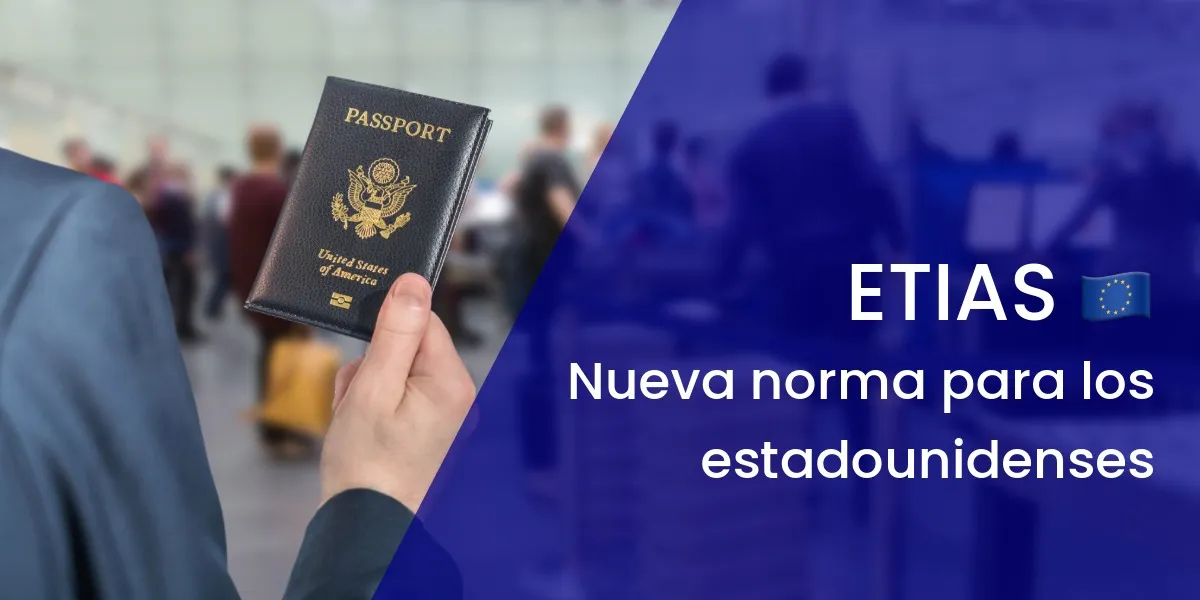¿Los ciudadanos estadounidenses necesitan el ETIAS?